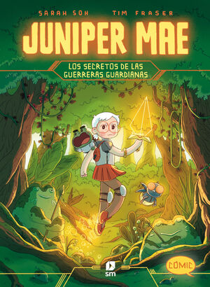 JUNIPER MAE 2: LOS SECRETOS DE LAS GUERRERAS GUARDIANAS