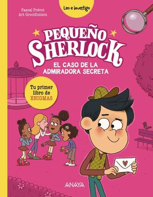 PEQUEÑO SHERLOCK: EL CASO DE LA ADMIRADORA SECRETA