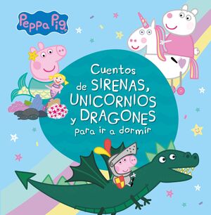 PEPPA PIG RECOPILATORIO.SIRENAS UNICORNI