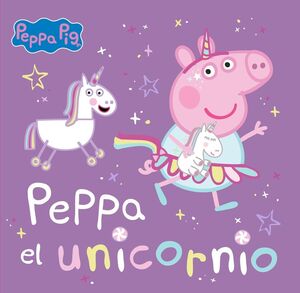 PEPPA PIG ALBUM. PEPPA EL UNICORNIO